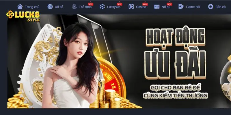 Tận hưởng các ưu đãi hấp dẫn có tại Luck8