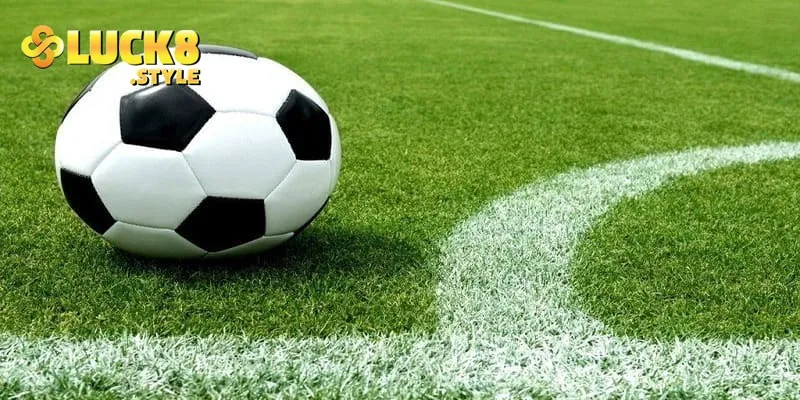 Lý do nên chọn luck8 khi soi kèo bóng đá châu Âu